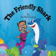 The Friendly Shark by Nia Pinckney