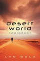 Desert World Immigrant Volume 3 by Lyn Gala