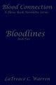 Bloodlines by Latreace C Warren