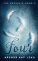 Four (The Republic Book 2) Archer Kay Leah 9781999202996