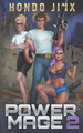 Power Mage 2 by Hondo Jinx