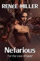 Nefarious by Renee Miller