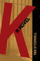 K by Ted O'Connell