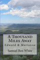 A Thousand Miles Away by Samuel Ben White