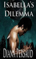 Isabella's Dilemma by Diana Persaud