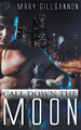 Call Down the Moon by Mary Gillgannon