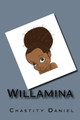Willamina by Chastity Daniel
