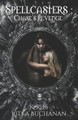 Spellcasters: Chase's Revenge K Ries 9781717741813