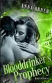 Blooddrinker's Prophecy by Anna Abner