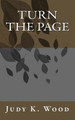 Turn the Page by Judy K Wood