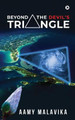 Beyond The Devil's Triangle by Aamy Malavika