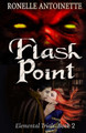 Flash Point by Ronelle Antoinette