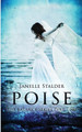 Poise by Janelle Stalder