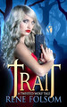 Trait by Rene Folsom
