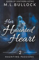 Her Haunted Heart by M L Bullock