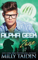 Alpha Geek: Zane Milly Taiden 9798430982874