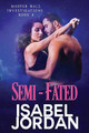 Semi-Fated by Isabel Jordan