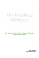The Prophecy of Mozart by Peter James Weighill