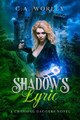 Shadow's Lyric by C a Worley