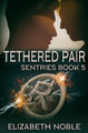 Tethered Pair by Elizabeth Noble