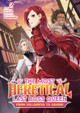 The Most Heretical Last Boss Queen: From Villainess to Savior (Light Novel) Vol. 2 by Tenichi