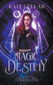Magic Destiny by Kate Gellar