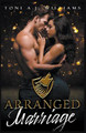 Arranged Marriage by Toni A J Williams
