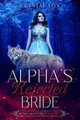Alpha's Rejected Bride (Alpha Masters Book Two) by Crystal Fox