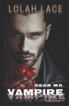 Dear Mr. Vampire by Lolah Lace