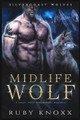Midlife Wolf by Ruby Knoxx