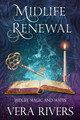 Midlife Renewal by Vera Rivers