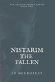 Nistarim: The Fallen Jd McCroskey 9798607840860
