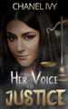 Her Voice of Justice by Sj Morris
