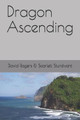 Dragon Ascending by Scarlett Sturdivant