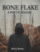 Bone Flake by Keith J Beasley