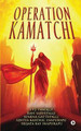 Operation Kamatchi by Ravi Sarvepalli
