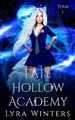 Fate Hollow Academy: Term 1 Lyra Winters 9798796517079