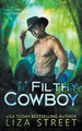 Filthy Cowboy by Liza Street