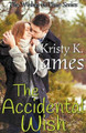 The Accidental Wish by Kristy K James