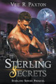 Sterling Secrets Vee R Paxton 9798201541804