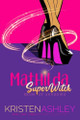 Mathilda, SuperWitch by Kristen Ashley