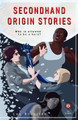 Secondhand Origin Stories by Lee Brontide