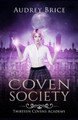 Thirteen Covens Academy: Coven Society Audrey Brice 9798651242337