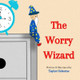 The Worry Wizard by Taylor Lynn Osborne
