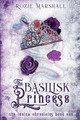 The Basilisk Princess Rozie K Marshall 9798985707717