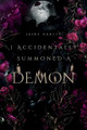 I Accidentally Summoned A Demon Jaide Harley 9798986936017