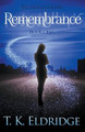 Remembrance by Tk Eldridge