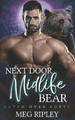 Next Door Midlife Bear by Meg Ripley