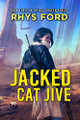 Jacked Cat Jive Volume 3 Rhys Ford 9781641081368
