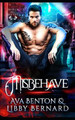 Misbehave by Libby Bernard